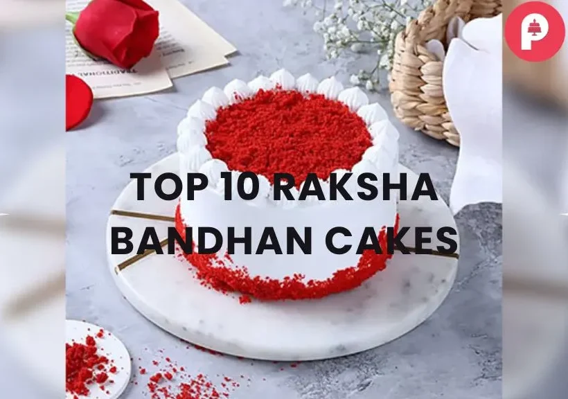 Top 10 Raksha Bandhan Cakes